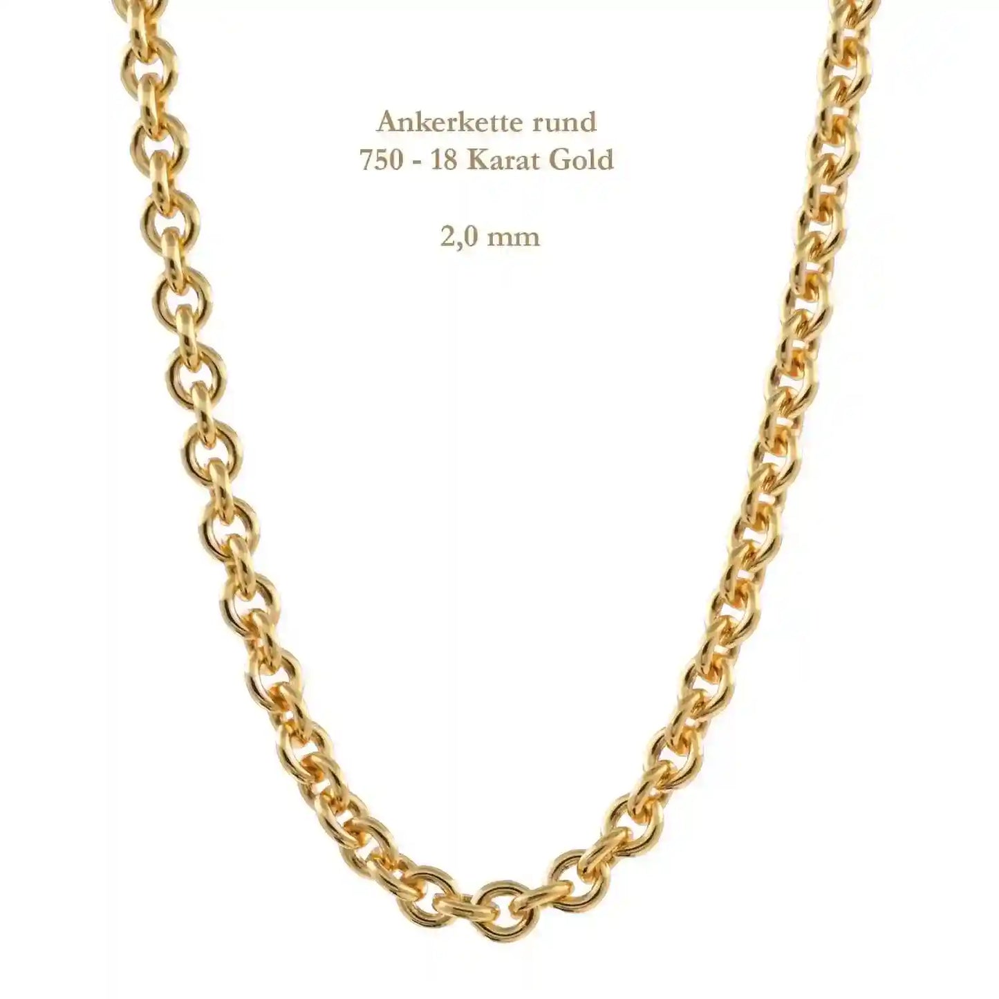 Ankerkette rund Halskette  750 - 18 Karat Gold Auswahl