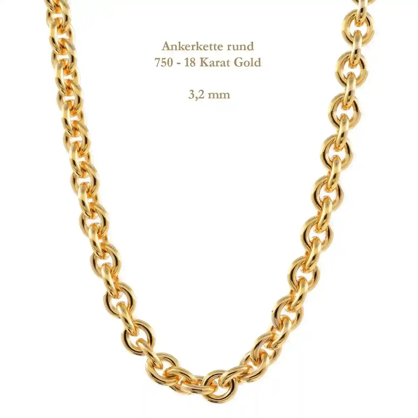 Ankerkette rund Halskette  750 - 18 Karat Gold Auswahl